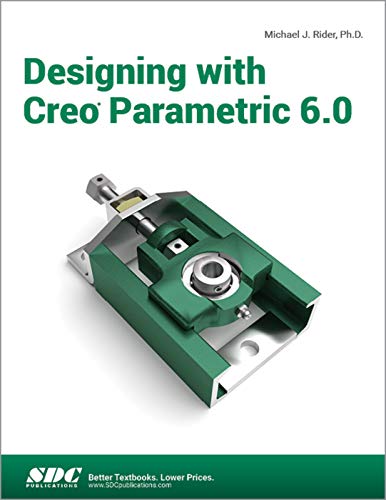 Beispielbild fr Designing with Creo Parametric 6.0 zum Verkauf von GF Books, Inc.