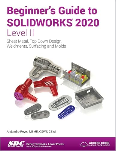 9781630573072: Beginner's Guide to SOLIDWORKS 2020 - Level II