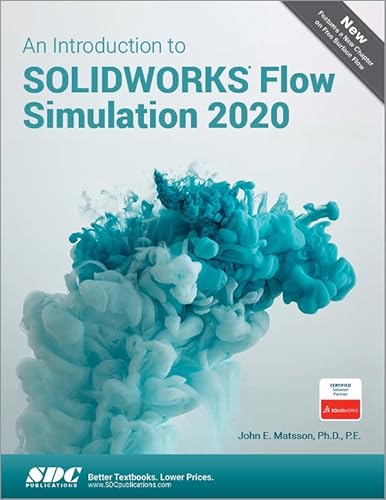 Beispielbild fr An Introduction to SOLIDWORKS Flow Simulation 2020 zum Verkauf von Better World Books