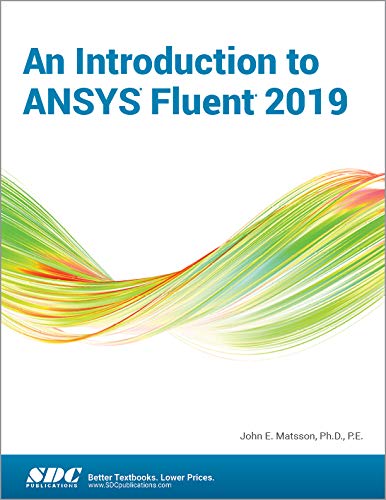 9781630573300: An Introduction to Ansys Fluent 2019