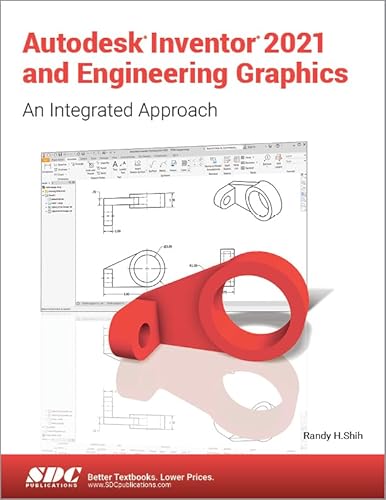 9781630573409: Autodesk Inventor 2021 and Engineering Graphics