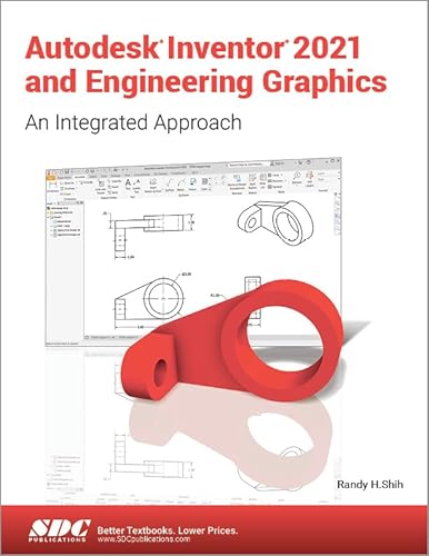 Stock image for Autodesk Inventor 2021 and Engineering Graphics: An Integrated Approach for sale by HPB-Red