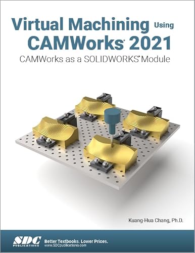 Beispielbild fr Virtual Machining Using CAMWorks 2021 zum Verkauf von Blackwell's