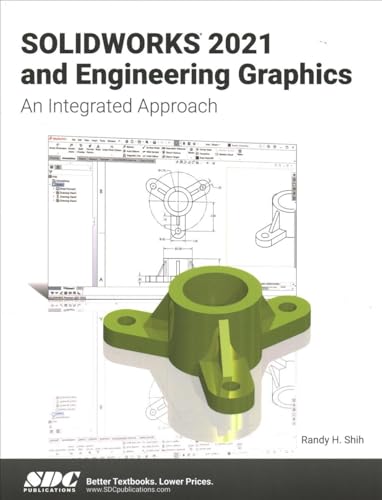 9781630574239: SOLIDWORKS 2021 and Engineering Graphics: An Integrated Approach