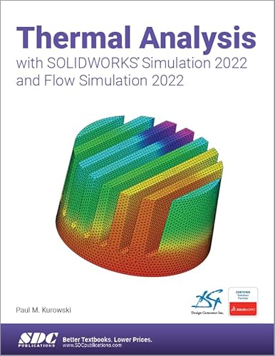 Immagine dell'editore per Thermal Analysis with SOLIDWORKS Simulation 2022 and Flow Simulation 2022 venduto da PBShop.store US