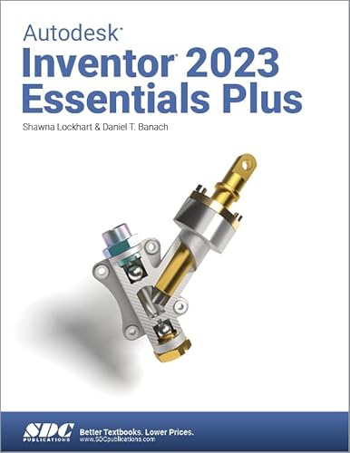 Imagen de archivo de Autodesk Inventor 2023 Essentials Plus a la venta por Books Unplugged