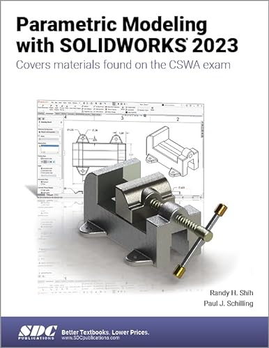 9781630575496: Parametric Modeling with SOLIDWORKS 2023: Covers Material Found on the Cswa Exam