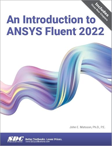 9781630575694: An Introduction to Ansys Fluent 2022