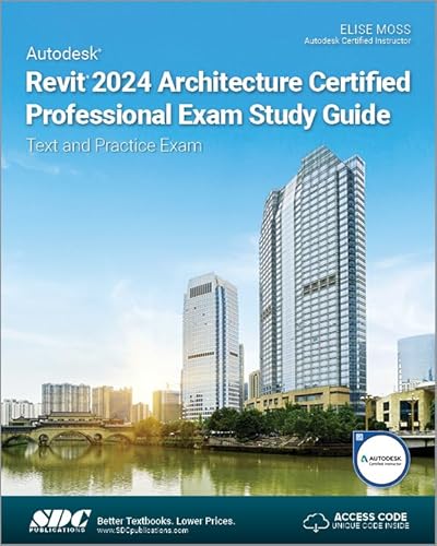 Beispielbild fr Autodesk Revit 2024 Architecture Certified Professional Exam Study Guide zum Verkauf von Blackwell's