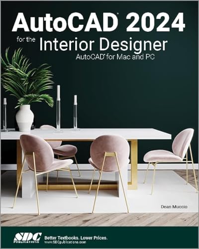 Stock image for Autocad 2024 for the Interior Designer : Autocad for MAC and PC for sale by GreatBookPrices