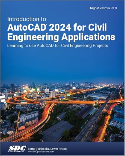 Beispielbild fr Introduction to Autocad 2024 for Civil Engineering Applications : Learning to Use Autocad for Civil Engineering Projects zum Verkauf von GreatBookPrices