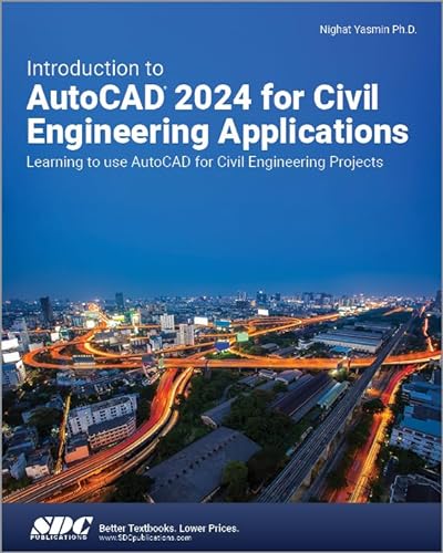 9781630576073: Introduction to AutoCAD 2024 for Civil Engineering Applications: Learning to use AutoCAD for Civil Engineering Projects