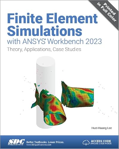 Imagen de archivo de Finite Element Simulations with ANSYS Workbench 2023: Theory, Applications, Case Studies a la venta por Books Unplugged