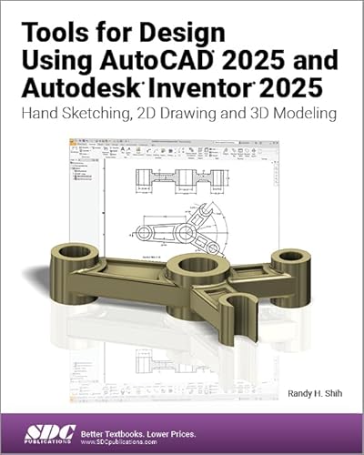 9781630576622: Tools for Design Using AutoCAD 2025 and Autodesk Inventor 2025: Hand Sketching, 2D Drawing and 3D Modeling