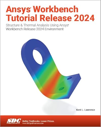 Imagen de archivo de Ansys Workbench Tutorial Release 2024 a la venta por PBShop.store US