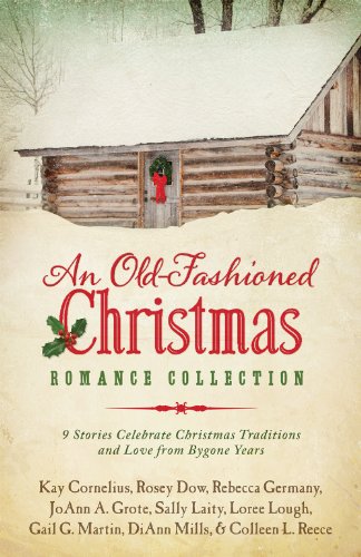 9781630581671: An Old-Fashioned Christmas Romance Collection: 9 Stories Celebrate Christmas Traditions and Love from Bygone Years