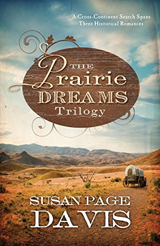 Beispielbild fr The Prairie Dreams Trilogy: A Cross-Continent Search Spans Three Historical Romances zum Verkauf von ThriftBooks-Dallas