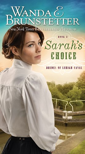 Beispielbild fr Sarah's Choice (Brides of Lehigh Canal) zum Verkauf von Wonder Book