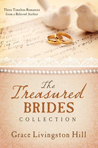 Stock image for The Treasured Brides Collection: Three Timeless Romances from a Beloved Author (Love Endures) for sale by SecondSale