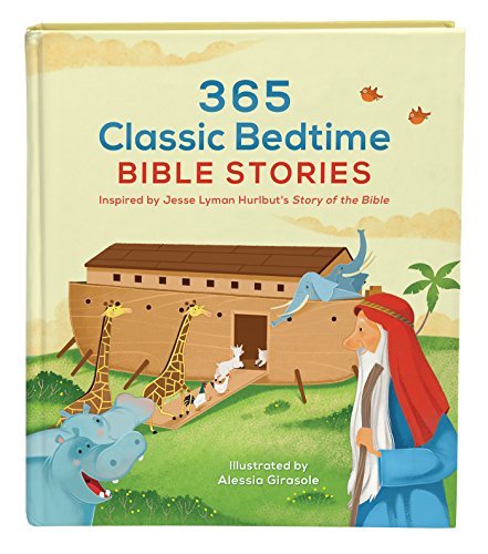 Imagen de archivo de 365 Classic Bedtime Bible Stories: Inspired by Jesse Lyman Hurlbuts Story of the Bible a la venta por Goodwill Industries