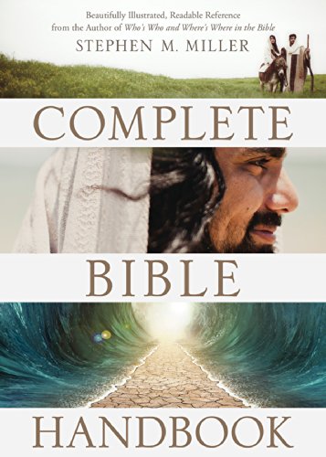 Stock image for The Complete Bible Handbook: Beautifully Illustrated, Readable Reference from the Author of Whos Who and Wheres Where in the Bible for sale by KuleliBooks
