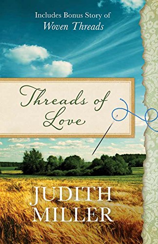 Beispielbild fr Threads of Love : Also Includes Bonus Story of Woven Threads zum Verkauf von Better World Books