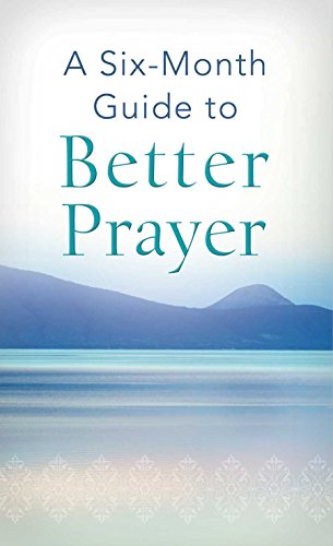 9781630586652: A Six-Month Guide to Better Prayer (Value Books)