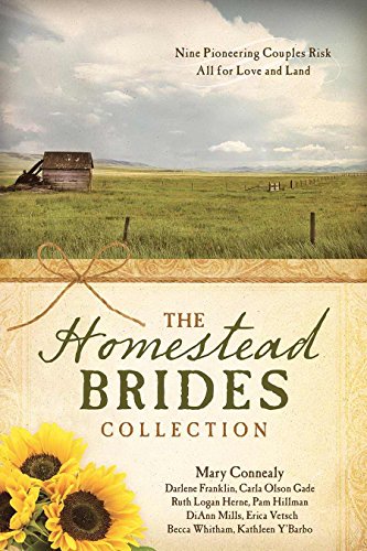 Stock image for The Homestead Brides Collection: 9 Pioneering Couples Risk All for Love and Land for sale by Wonder Book