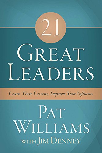 Beispielbild fr 21 Great Leaders : Learn Their Lessons, Improve Your Influence zum Verkauf von Better World Books