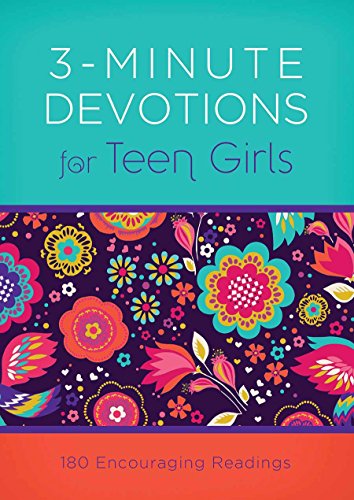 9781630588564: 3-Minute Devotions for Teen Girls: 180 Encouraging Readings