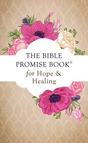Beispielbild fr The Bible Promise Book for Hope and Healing zum Verkauf von Wonder Book
