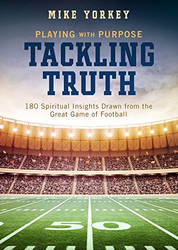 Beispielbild fr Tackling Truth : Spiritual Insights Drawn from the Great Game of Football zum Verkauf von Better World Books