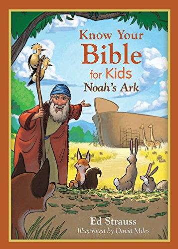 Beispielbild fr Know Your Bible for Kids: Noah's Ark : My First Bible Reference for 5-8 Year Olds zum Verkauf von Better World Books