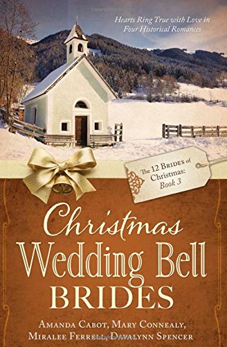 Imagen de archivo de Christmas Wedding Bell Brides [The 12 Brides of Christmas: Book 3] paperback book. a la venta por SecondSale