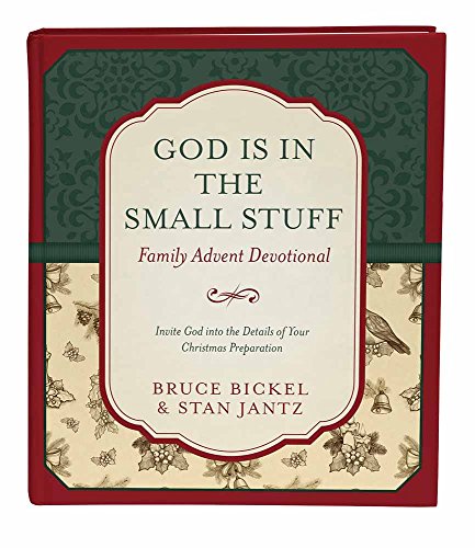 Stock image for God Is in the Small Stuff Family Advent Devotional: Invite God into the Details of Your Christmas Preparation for sale by Once Upon A Time Books