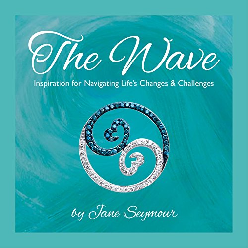 Stock image for The Wave : Inspiration for Navigating Life's Changes and Challenges for sale by Better World Books