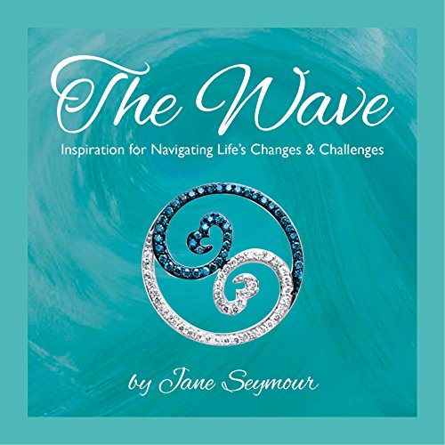 Stock image for The Wave: Inspiration for Navigating Life's Changes and Challenges for sale by SecondSale