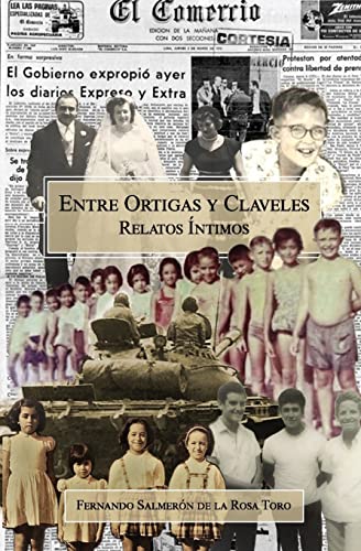Stock image for Entre ortigas y claveles - Relatos ntimos (Spanish Edition) for sale by GF Books, Inc.