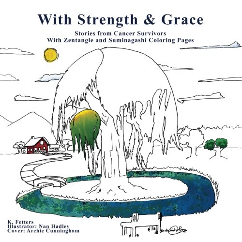 Stock image for With Strength and Grace: Stories from Cancer Survivors for sale by Revaluation Books