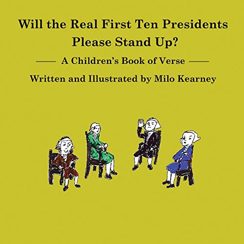 Beispielbild fr Will the Real First Ten Presidents Please Stand Up? zum Verkauf von THE SAINT BOOKSTORE