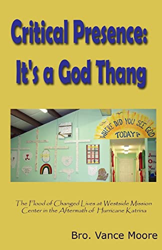 Stock image for Critical Presence: It's a God Thang for sale by Lucky's Textbooks