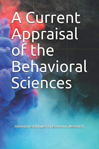 Stock image for A Current Appraisal of the Behavioral Sciences for sale by Revaluation Books