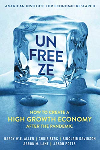 Beispielbild fr Unfreeze: How to Create a High Growth Economy After the Pandemic zum Verkauf von GF Books, Inc.