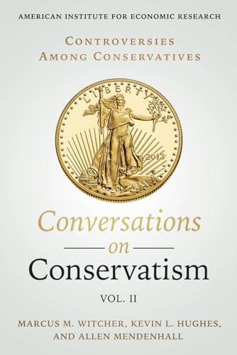 Stock image for Controversies Among Conservatives: Conversations on Conservatism, Vol. II for sale by GF Books, Inc.