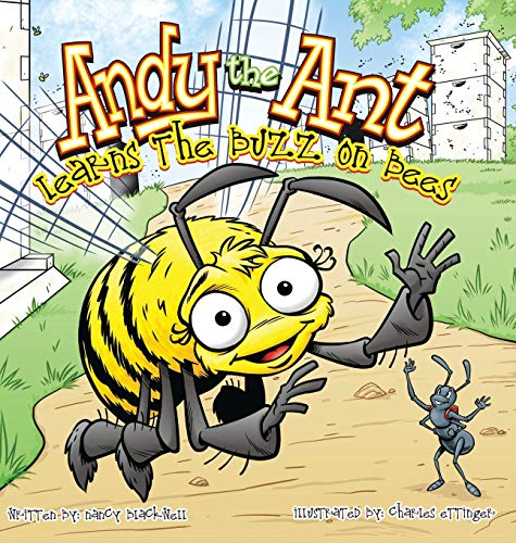 9781630730024: Andy the Ant Learns the Buzz on Bees (Hard Cover)