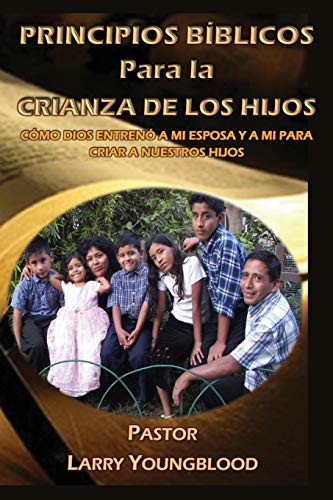 Beispielbild fr Principios Bblicos para la Crianza de los Hijos (Spanish Edition) zum Verkauf von Lucky's Textbooks