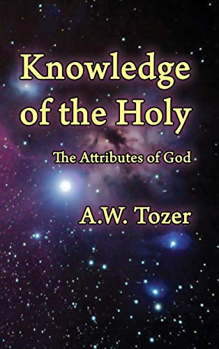 Stock image for Knowledge of the Holy: The Attributes of God for sale by GF Books, Inc.