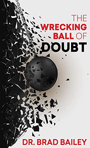 Stock image for The Wrecking Ball of Doubt for sale by BookHolders