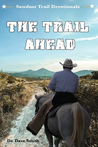 Beispielbild fr The Trail Ahead zum Verkauf von ThriftBooks-Dallas
