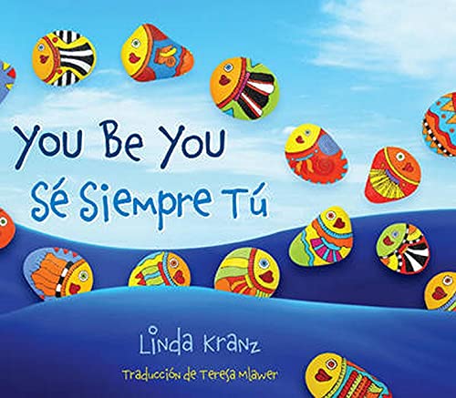 Stock image for You Be You/S Siempre T (English and Spanish Edition) for sale by Goodwill of Colorado